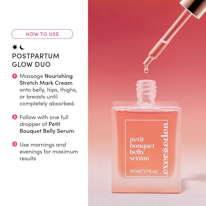 Evereden Postpartum Glow Duo - Petit Bouquet Belly Oil & Nourishing Stretch Mark Cream - Dermatologist-Developed Clean & Vegan Maternity Skincare Postpartum Gifts for New Mom - Stretch Mark Reduction